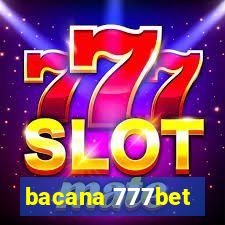 bacana 777bet